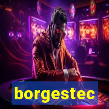 borgestec