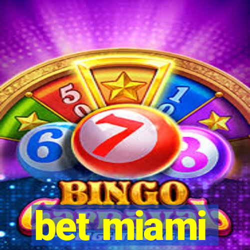 bet miami