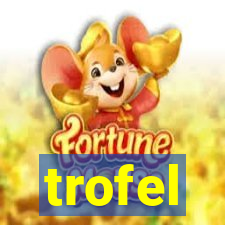 trofel