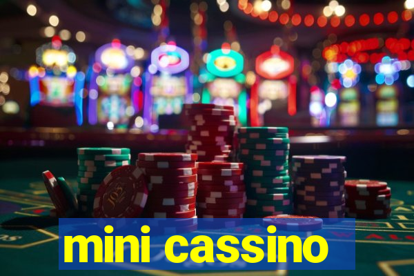 mini cassino