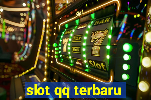 slot qq terbaru