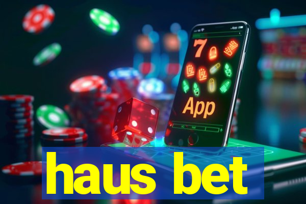 haus bet