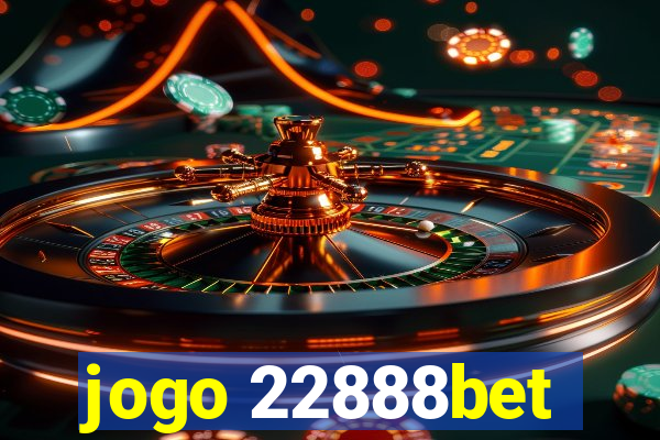 jogo 22888bet