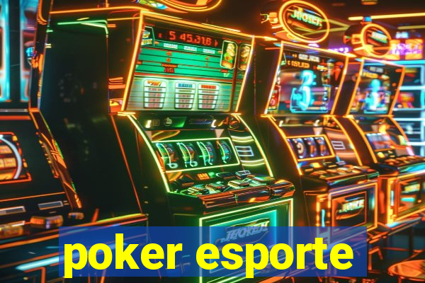 poker esporte