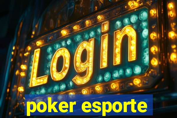 poker esporte