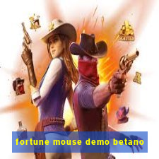 fortune mouse demo betano