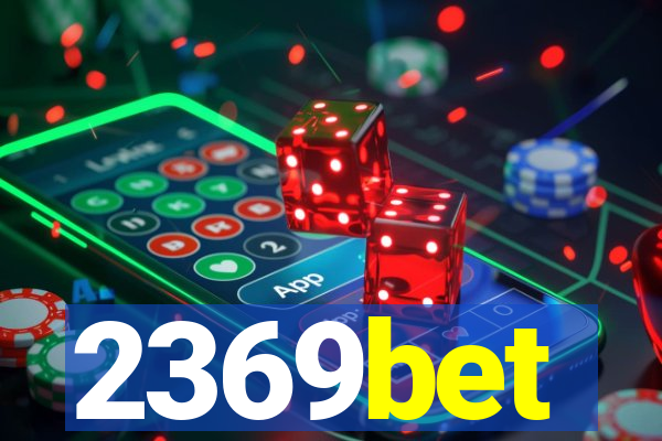 2369bet