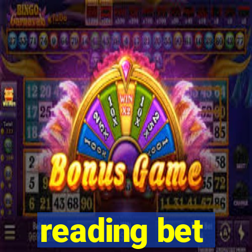 reading bet