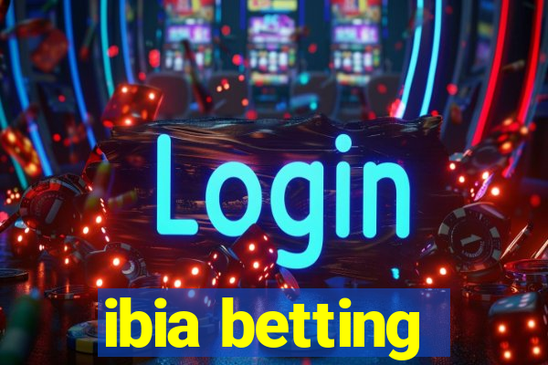 ibia betting