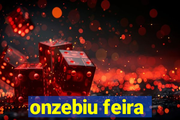 onzebiu feira