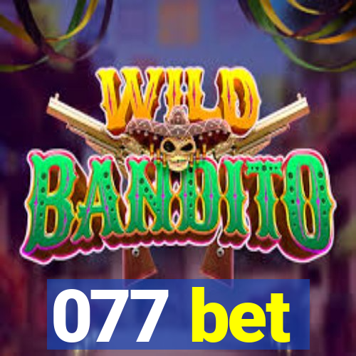 077 bet