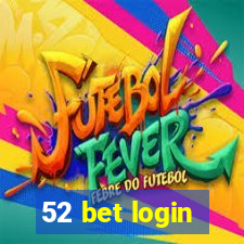 52 bet login