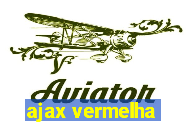 ajax vermelha