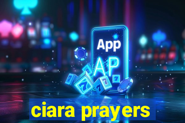 ciara prayers