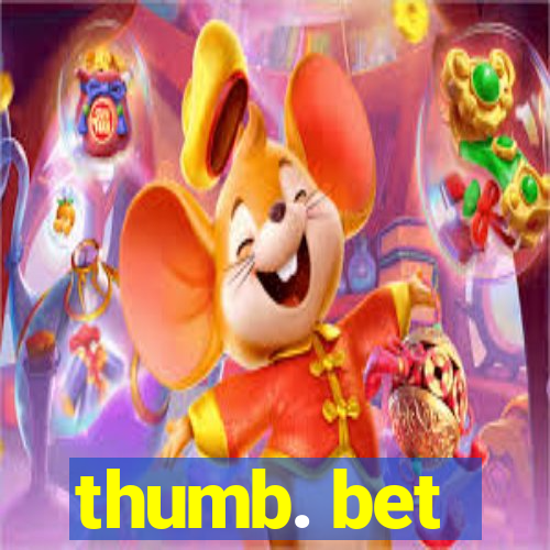 thumb. bet