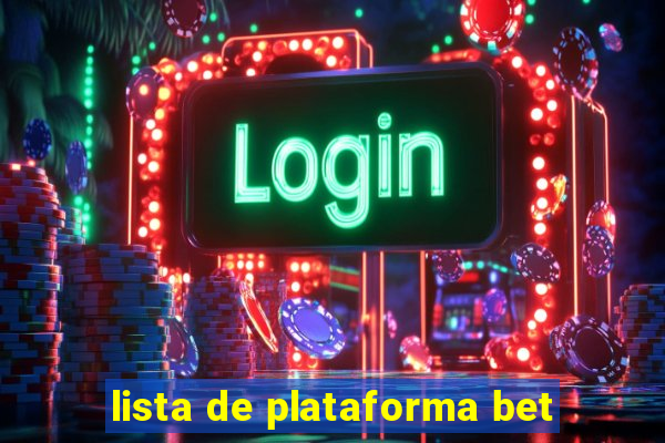 lista de plataforma bet