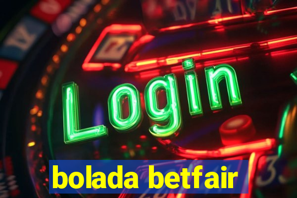 bolada betfair