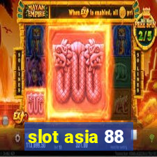 slot asia 88