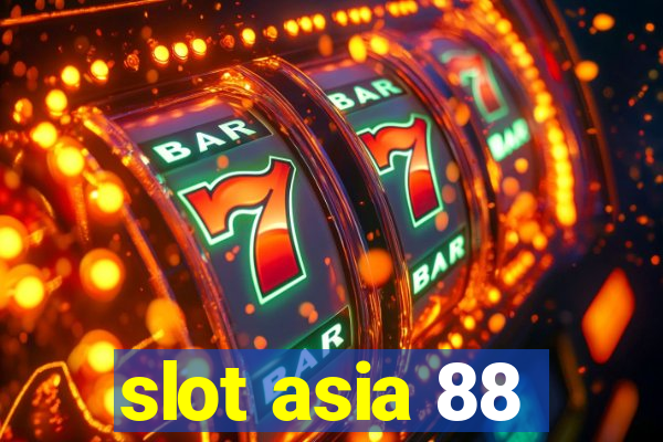 slot asia 88