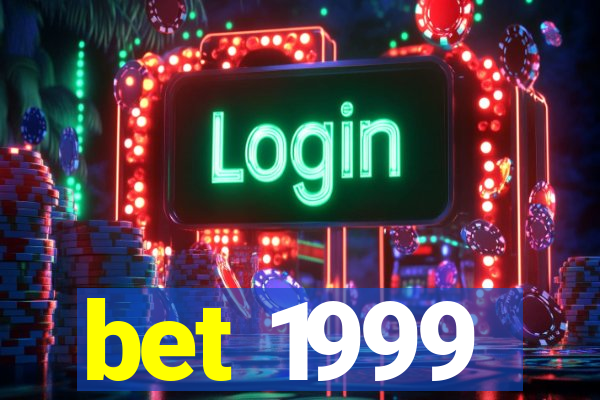 bet 1999