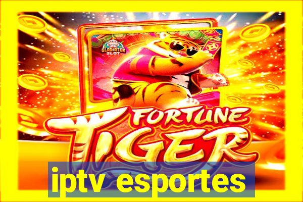 iptv esportes