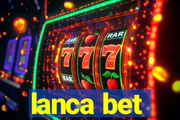 lanca bet