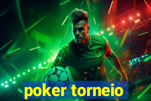 poker torneio