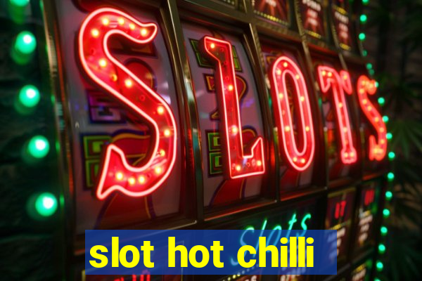 slot hot chilli