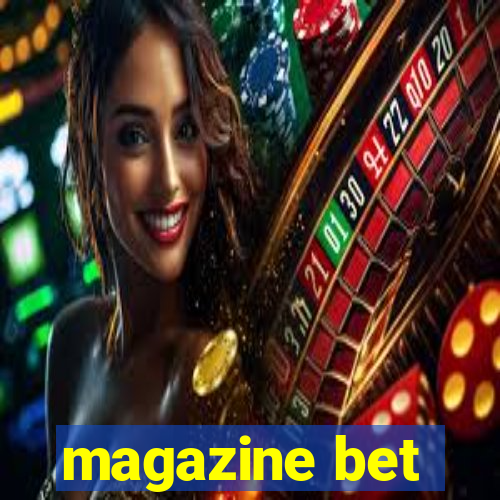 magazine bet