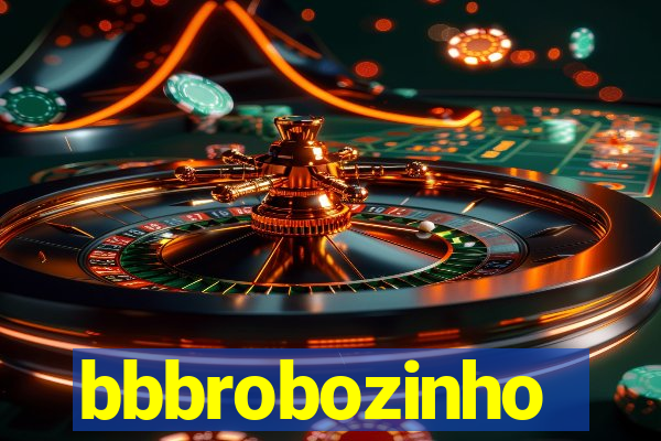 bbbrobozinho