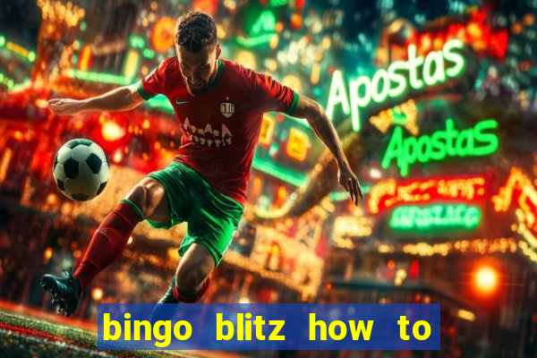 bingo blitz how to level up fast