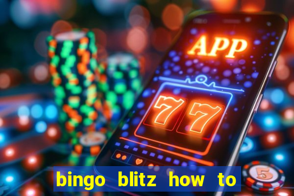 bingo blitz how to level up fast