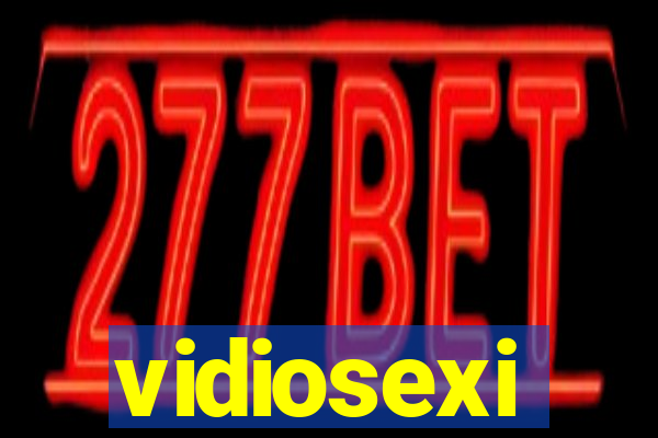 vidiosexi