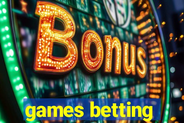 games betting