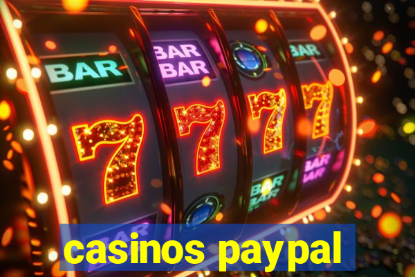 casinos paypal