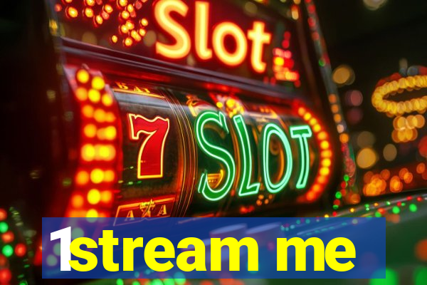 1stream me