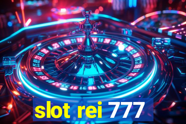 slot rei 777