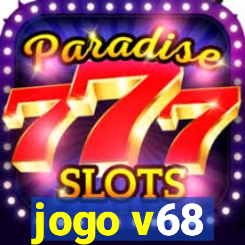 jogo v68