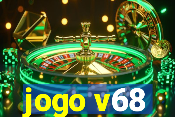 jogo v68