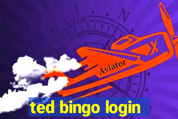 ted bingo login