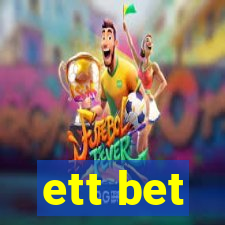 ett bet