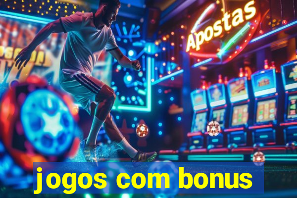 jogos com bonus