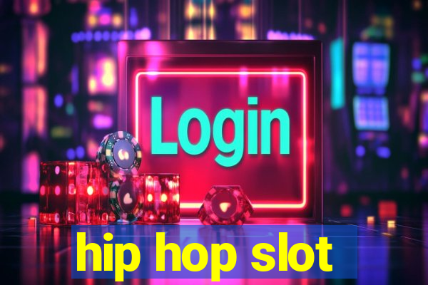 hip hop slot