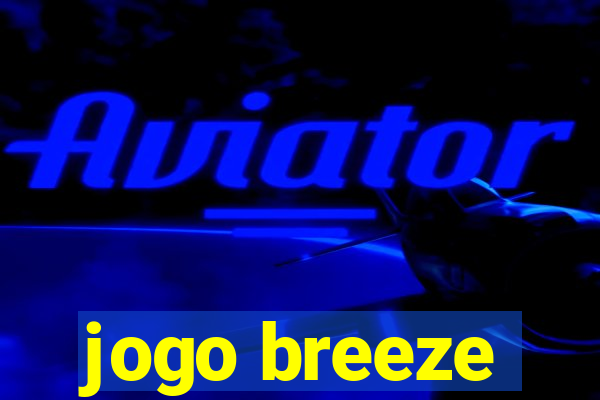 jogo breeze