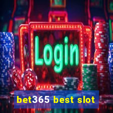 bet365 best slot