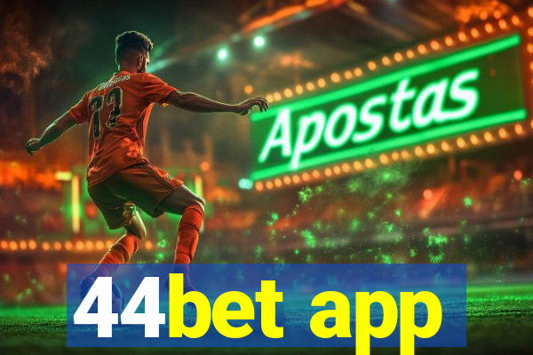 44bet app