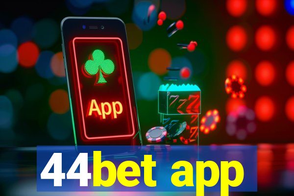 44bet app