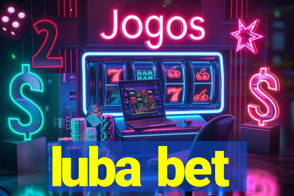 luba bet