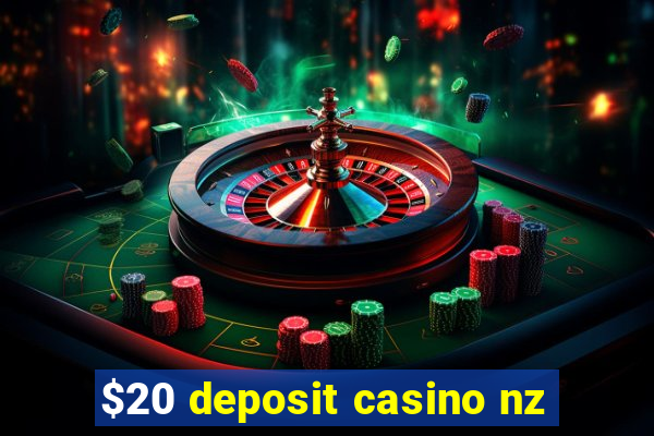 $20 deposit casino nz