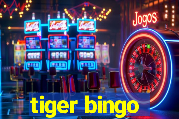 tiger bingo